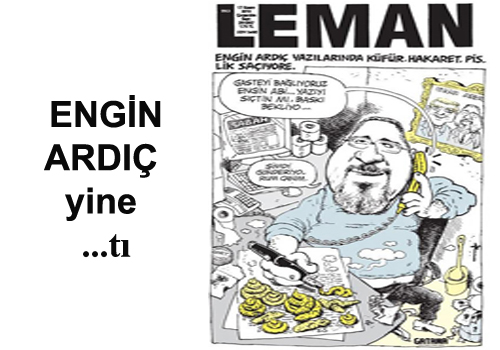 Basın değnekçisi Engin Ardıç yine …tı