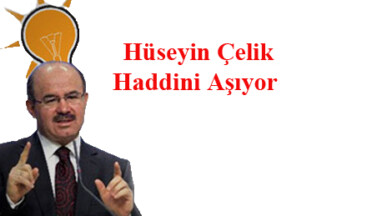 Siyaset Çukuru: Hüseyin Çelik Şaşırdı