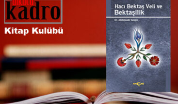 Hacı Bektaş Veli ve Bektaşilik – Abdülkadir Sezgin