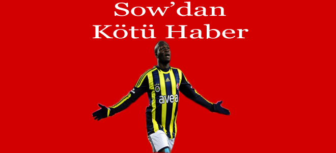 Sow Sakatlandı