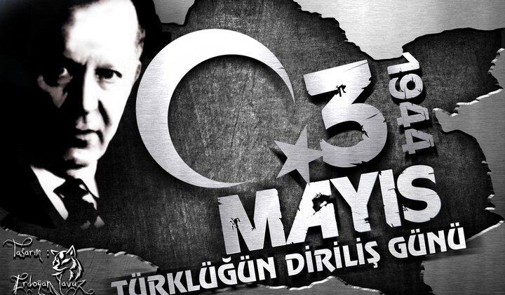 ÜLKÜ-YAZ 3 Mayıs Türkçüler Günü Açıklaması