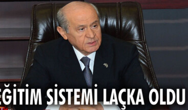Eğitim sistemi laçka oldu