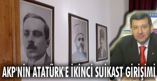 AKP’nin Atatürk’e ikinci suikast girişimi