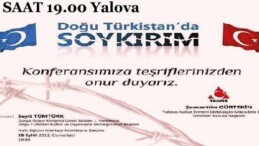 ‘Doğu Türkistan’ Konferansı Yalova’da