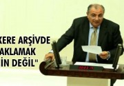 “Tezkere arşivde saklamak için değil”