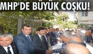 MHP’DE BÜYÜK COŞKU!
