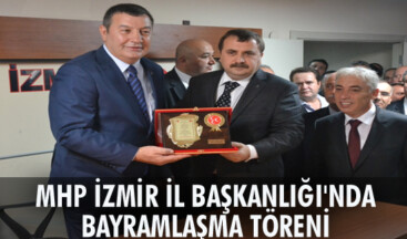 MHP İZMİR İL BAŞKANLIĞI’NDA BAYRAMLAŞMA TÖRENİ