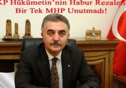 Bir Tek MHP Unutmadı!