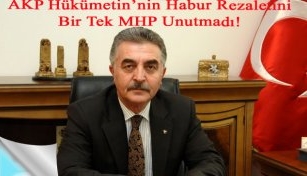 Bir Tek MHP Unutmadı!