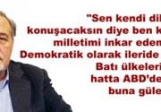 Sen kendi dilinde konuşacaksın diye…
