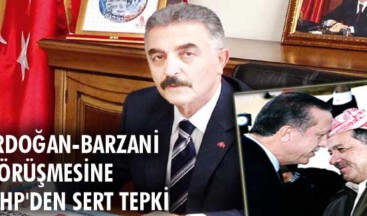 Erdoğan-Barzani görüşmesine MHP’den sert tepki