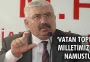 Vatan toprağı, milletimiz için namustur