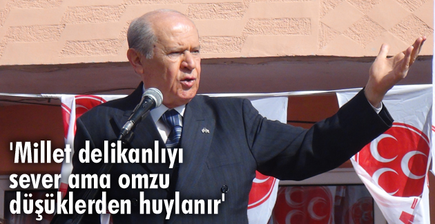 Millet delikanlıyı sever ama omzu düşüklerden huylanır