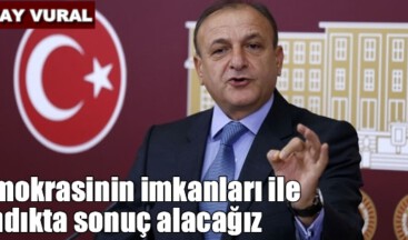 MHP’li Vural: Biz bu oyunların farkındayız