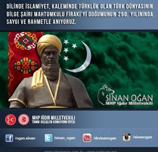 Sinan Oğan: Türkmenistan Milli Şairi Mahtumkulu Firaki’yi saygı ve rahmetle anıyoruz
