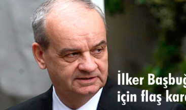 İlker Başbuğ için flaş karar