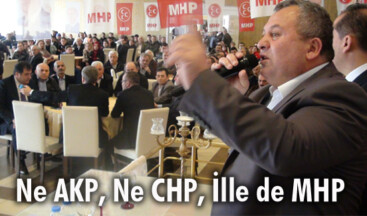 Ne AKP, Ne CHP, İlle de MHP