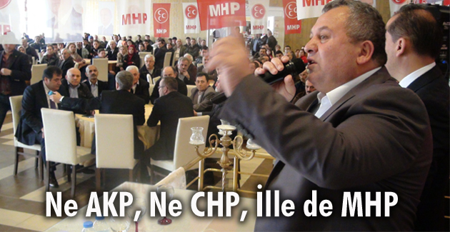 Ne AKP, Ne CHP, İlle de MHP