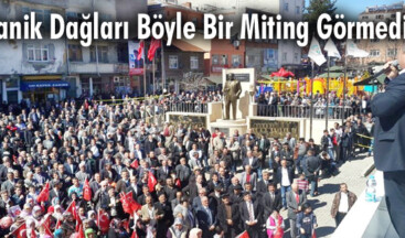 Canik Dağları Böyle Bir Miting Görmedi