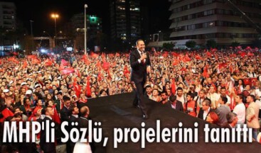 MHP’li Sözlü, projelerini tanıttı
