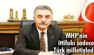 MHP’nin ittifakı sadece Türk milletiyledir