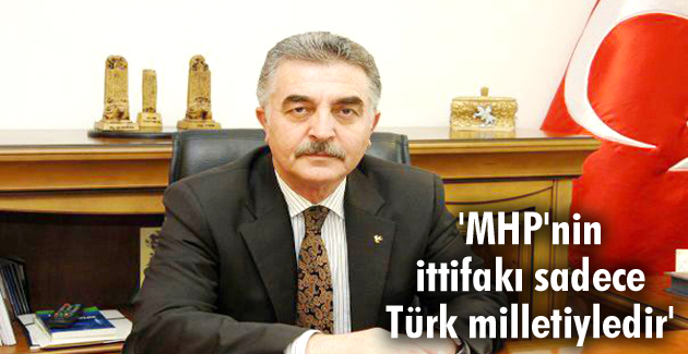 MHP’nin ittifakı sadece Türk milletiyledir
