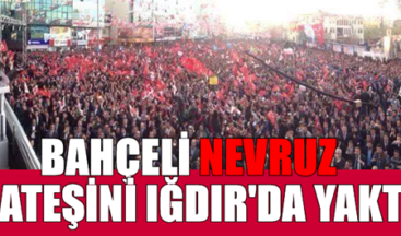 Bahçeli IĞDIR’DA KONUŞTU: 7 GÖBEĞİNDEN HESAP SORMAZSAM NAMERDİM