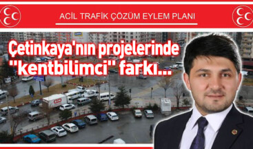ÇETİNKAYA’DAN BİR YENİLİK DAHA/PROJELERDE KENTBİLİMCİ FARKI