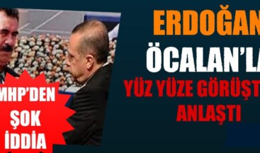 MHP’li Vural: Erdoğan ve Öcalan yüz yüze görüştü, anlaştı