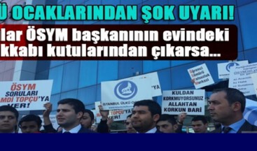 Ülkü Ocakları’ndan ÖSYM’ye Uyarı!