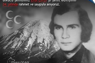 Sinan Oğan: Ülkücü şehidimiz Erol Çiftçi’yi şehit edilişinin 34. yılında rahmet ve saygıyla anıyoruz….