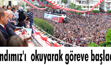 Andımız’ı okuyarak göreve başladı