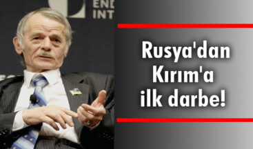 Rusya’dan Kırım’a ilk darbe!