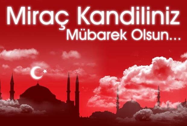 MİRAÇ KANDİLİMİZ MÜBAREK OLSUN