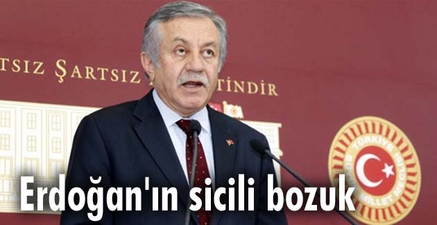 Erdoğan’ın sicili bozuk