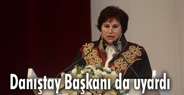 Danıştay Başkanı da uyardı