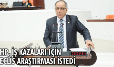 MHP, iş kazaları için Meclis araştırması istedi
