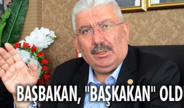 MHP’li Yalçın: Başbakan, “Başkakan” oldu