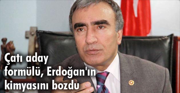 Çatı aday formülü, Erdoğan’ın kimyasını bozdu