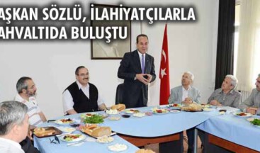 Başkan Sözlü, ilahiyatçılarla kahvaltıda buluştu