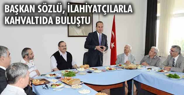 Başkan Sözlü, ilahiyatçılarla kahvaltıda buluştu