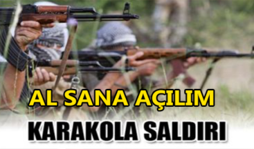 HAKKARİ SINIRINDA KARAKOL SALDIRISI!