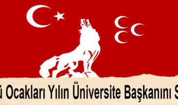 Ülkü Ocakları Yılın Üniversite Başkanını Seçti