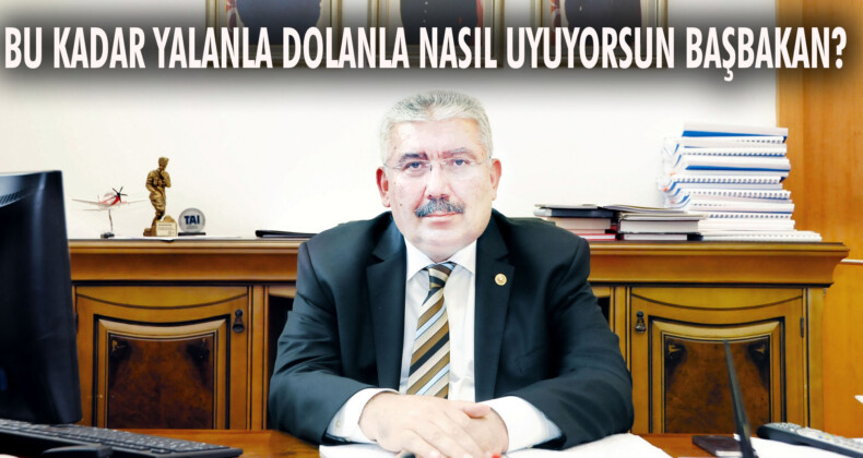 Bu kadar yalanla dolanla nasıl uyuyorsun Başbakan?