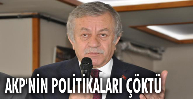 AKP’nin politikaları çöktü