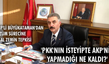 ‘PKK’nın isteyipte AKP’nin yapmadığı ne kaldı?’