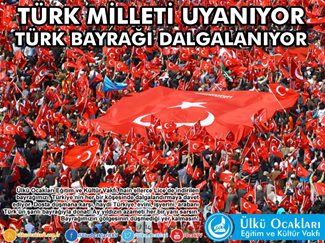 Türk Milleti Uyanıyor, Türk Bayrağı Dalgalanıyor