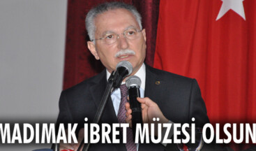 İhsanoğlu: Madımak ibret müzesi olsun