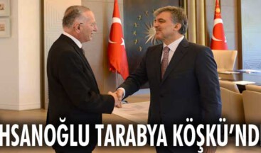 İhsanoğlu: Sayın Cumhurbaşkanı, başarılar diledi