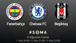 Chelsea, Beşiktaş ve Fenerbahçe Soma için Oynayacak